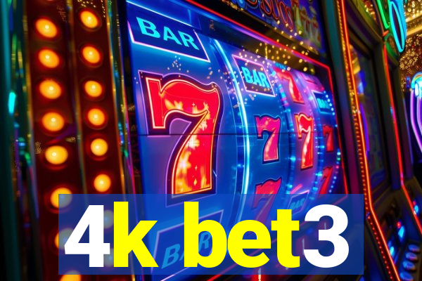4k bet3